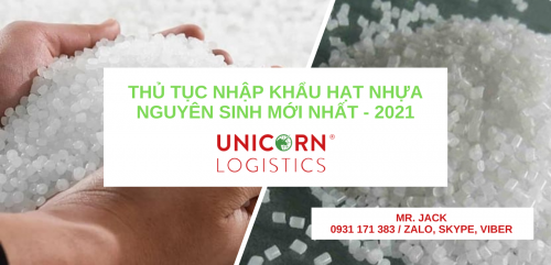 HƯỚNG DẪN THỦ TỤC NHẬP KHẨU HẠT NHỰA NGUYÊN SINH MỚI NHẤT