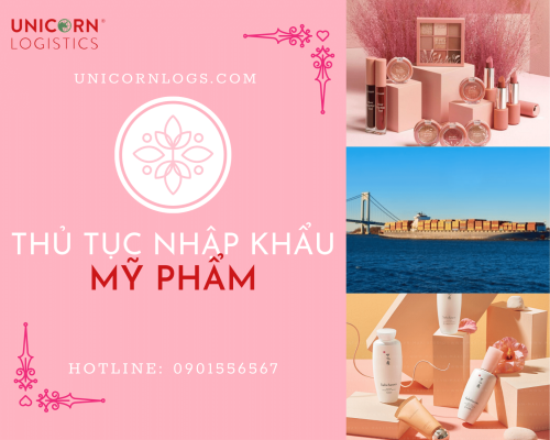 THỦ TỤC NHẬP KHẨU MỸ PHẨM THEO QUY ĐỊNH MỚI NHẤT