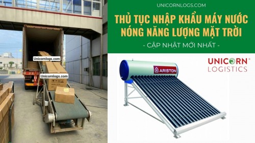 THỦ TỤC NHẬP KHẨU MÁY NƯỚC NÓNG NĂNG LƯỢNG MẶT TRỜI