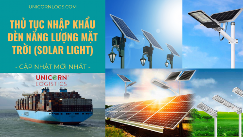 THỦ TỤC NHẬP KHẨU ĐÈN NĂNG LƯỢNG MẶT TRỜI (SOLAR LIGHT)